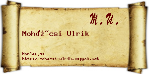Mohácsi Ulrik névjegykártya